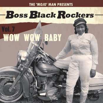 LP Various:  Boss Black Rockers Vol. 7: Wow Wow Baby  LTD 446986