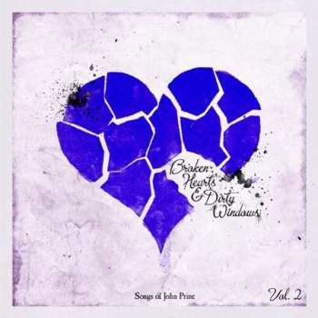 LP Various: Broken Hearts & Dirty Windows: Songs Of John Prine, Vol. 2 436107