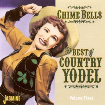 CD Various Artists: Chime Bells: Best Of Country Yodel 3 644103