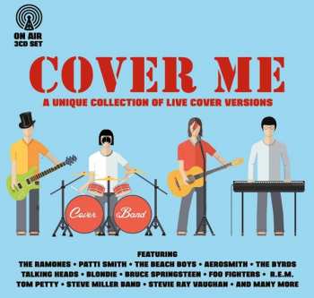 Album Various: Cover Me - A Unique Collection Of Live Cover Versions