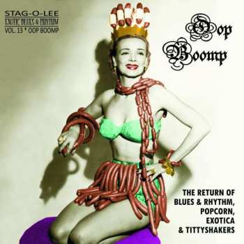 EP Various: Oop Boomp - The Return Of Blues & Rhythm, Popcorn, Exotica & Tittyshakers Vol. 13 CLR 438995