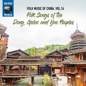 CD Dong: Folk Songs Of The Dong, Gelao and Yao Peoples 441735