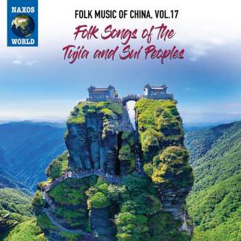 CD Tujia: Folk Songs Of The Tujia And Sui Peoples 446442