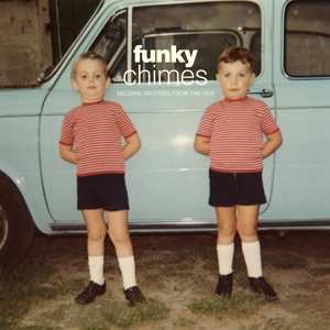 Album Various: Funky Chimes: Belgian Grooves From The 70's