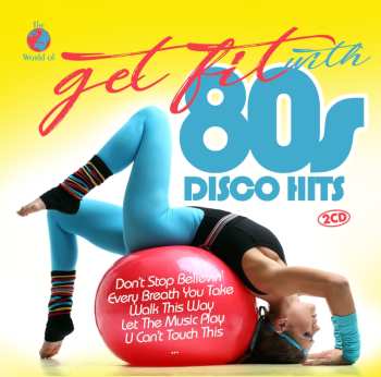 Album Various: Get Fit With 80s Disco Hits