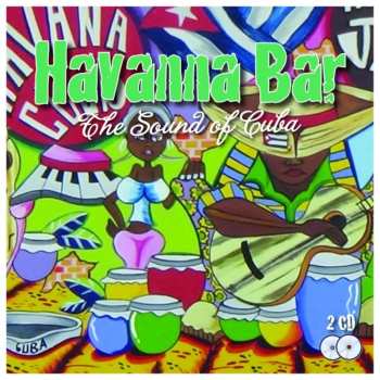 Album Various: Havanna Bar-the Sound Of Cuba