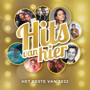 Various Artists: Hits Van Hier: Het Beste Van 2022