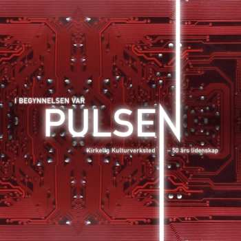 Album Various: In The Beginning Was The Puls - 50 Years Of Passio