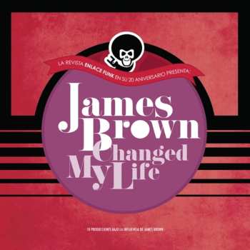 Album Various: James Brown Changed My Life