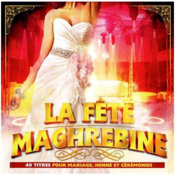 2CD Various: La Fete Maghrebine 637734