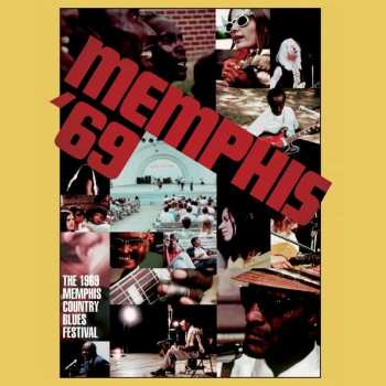 Album Various: Memphis '69: The 1969 Memphis Country Blues Festival