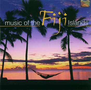 Album Various: Music Of The Fiji Islands