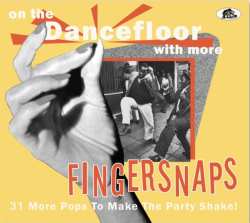 Album Various: On The Dancefloor With More Fingersnaps - 31 More Pops To Make The Party Shake!