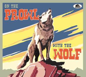 Album Various: On The Prowl With The Wolf