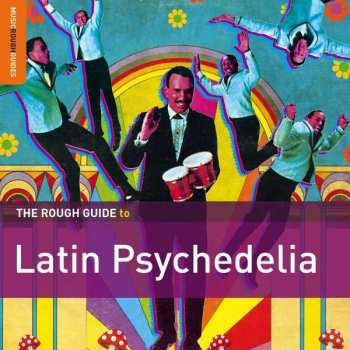 Album Various: Rough Guide To Latin Psychedelia