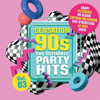 Album Various: Sensation 90s Vol. 3 - The Ultimate Party Hits