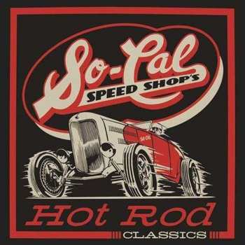 Album Various: So-Cal Speed Shop's Hot Rod Classics