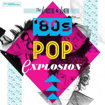 Various Artists: The Bristol And Bath Pop Explosion - The 80s