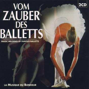 Various: Vom Zauber Des Balletts