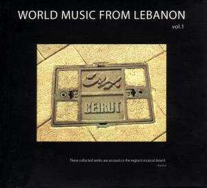 Album Various: World Music From Lebanon. Vol.1