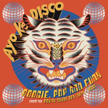 Various: Ayo Ke Disco: Boogie, Pop & Funk From The South China Sea (1974​-​88)