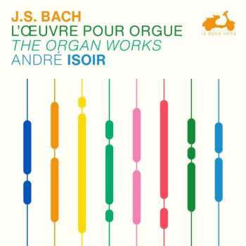 Album Various: Bach: Die Orgelwerke