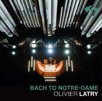 CD Various: Bach To Notre-dame 640149