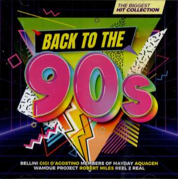 Album Various: Back To The 90s – The Biggest Hit Collection