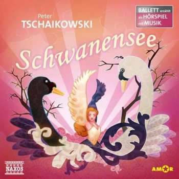 Album Various: Ballett Erzählt Als Hörspiel Mit Musik - Tschaikowsky: Schwanensee