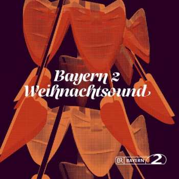 2LP Various: Bayern 2 Weihnachtsound 406330