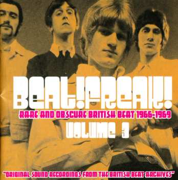 Album Various: Beat!Freak! Volume 3 (Rare And Obscure British Beat 1966-1969)