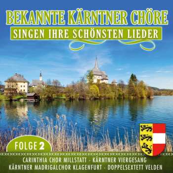 Album Various: Bekannte Kärntner Chöre Singen Ihre Schönsten Lied