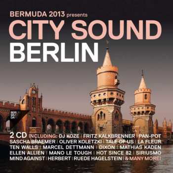 Album Various: Bermuda 2013 Presents City Sound Berlin