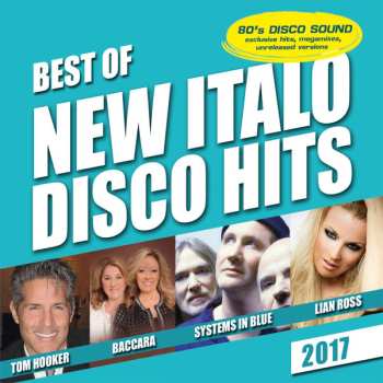 Album Various: Best Of New Italo Disco Hits 2017