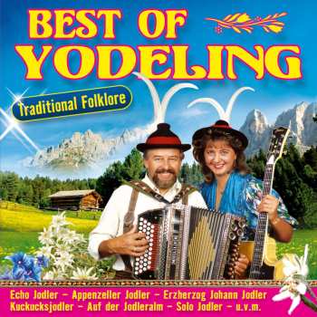 Album Various: Best Of Yodeling - Traditional Folklore