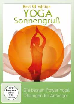 Album Various: Best Of Yoga Sonnengruß - Das Besten Power Yoga Übungen Für Anfänger