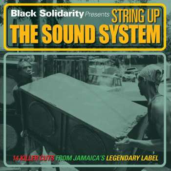 CD Various: Black Solidarity Presents String Up The Sound System 583781