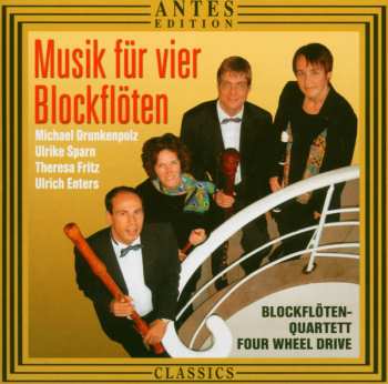 Album Various: Blockflötenquartett Four Wheel Drive - Musik F.4 Blockflöten