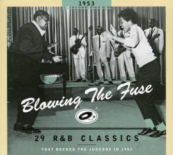 CD Various: Blowing The Fuse 1953 - 29 R&B Classics That Rocked The Jukebox In 1953 597406