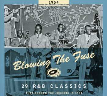 CD Various: Blowing The Fuse 1954 - 29 R&B Classics That Rocked The Jukebox In 1954 592968