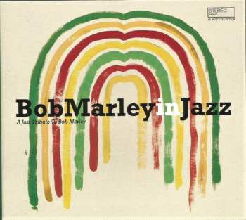 CD Various: Bob Marley In Jazz (A Jazz Tribute To Bob Marley) 567577