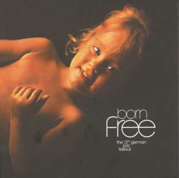 Album Various: Born Free: The 12th German Jazz Festival 1970