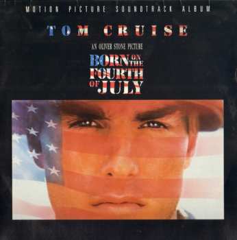 Various: Born On The Fourth Of July - Motion Picture Soundtrack Album