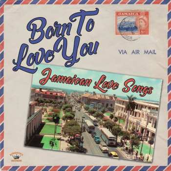 LP Various: Born to Love You: Jamaican Love Songs 569519