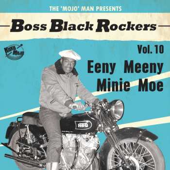 LP Various:  Boss Black Rockers Vol. 10: Eeny Meeny Minie Moe LTD 606943