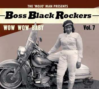 CD Various:  Boss Black Rockers Vol. 7: Wow Wow Baby  330512