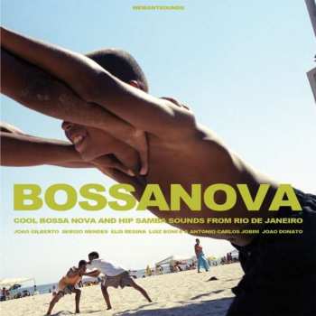 LP Various: Bossanova (Cool Bossa Nova And Hip Samba Sounds From Rio De Janeiro) 525504