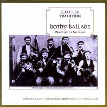 Album Various: Bothy Ballads (Music From The North-East)