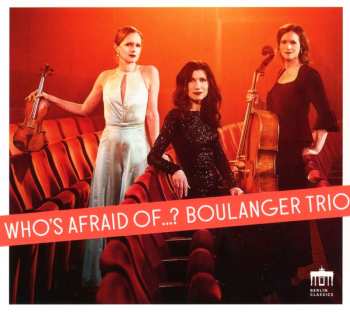 Album Various: Boulanger Trio - Who's Afraid Of...?