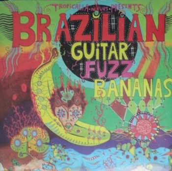 2LP Various: Brazilian Guitar Fuzz Bananas 615722